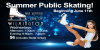 Summer Public Skating - Cool Fun!
