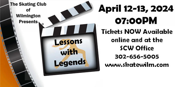 2024 Spring Ice Show - Lessons With Legends @ Skating Club of Wilmington | Wilmington | Delaware | United States