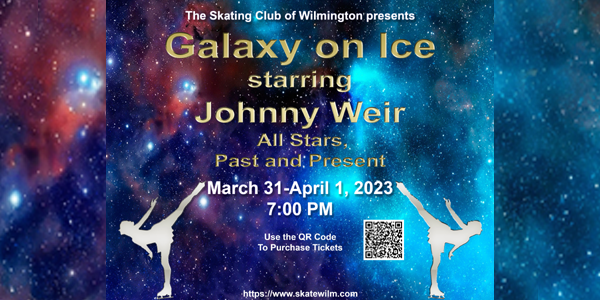 2023 Spring Ice Show - Galaxy On Ice - Starring Johnny Weir @ Skating Club of Wilmington | Wilmington | Delaware | United States